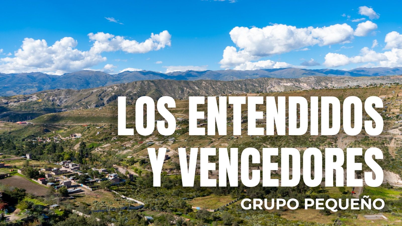 Grupo pequeño Los Entendidos y Vencedores